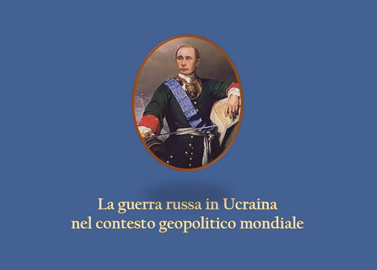 La guerra russa in Ucraina nel contesto geopolitico mondiale